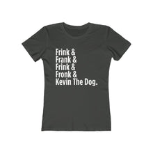 Load image into Gallery viewer, Frink Fronk T-Shirt (Women's)