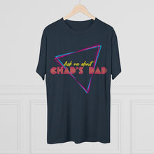 Load image into Gallery viewer, Chad's Dad T-Shirt (Men's)