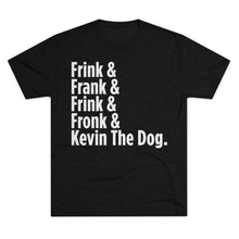 Load image into Gallery viewer, Frink Fronk T-Shirt (Men's)