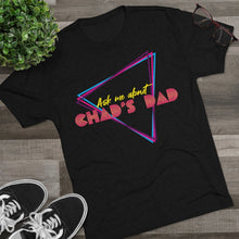 Load image into Gallery viewer, Chad's Dad T-Shirt (Men's)