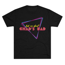 Load image into Gallery viewer, Chad's Dad T-Shirt (Men's)