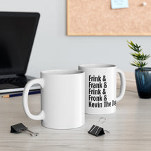 Load image into Gallery viewer, Frink Fronk Mug
