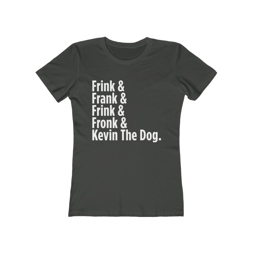 Frink Fronk T-Shirt (Women's)