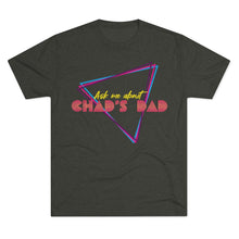 Load image into Gallery viewer, Chad&#39;s Dad T-Shirt (Men&#39;s)
