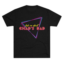 Load image into Gallery viewer, Chad&#39;s Dad T-Shirt (Men&#39;s)
